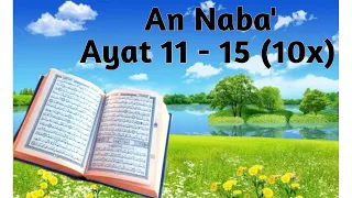 Download Belajar Menghafal Surat An Naba' ayat 11 - 15 diulang 10x MP3