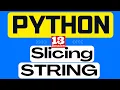 13 Python Tutorial - Slicing in Python String Python Programming Full Course 2022 iphone 14