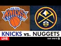Knicks vs Nuggets Live Streaming Scoreboard Play-By-Play Highlights Stats NBA Stream