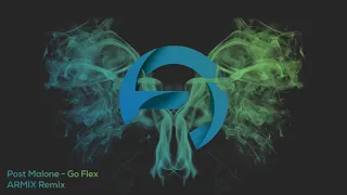 Download Post Malone - Go Flex (ARMIX Remix) MP3