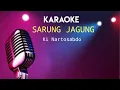 Download Lagu SARUNG JAGUNG - Ki Nartosabdo @BarnoEntertainment1708
