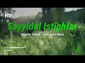 Download Lagu Sayyidul Istighfar | Istighfar Terbaik (Arab dan Artinya)