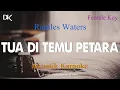 Download Lagu Tua di temu petara - Ramles Walter (Female Key Karaoke)