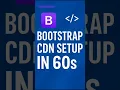 How to Set Up Bootstrap Using CDN Part 1 Quick Easy Bootstrap Setup Guide