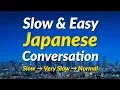 Download Lagu Slow \u0026 Easy Japanese Conversation Practice - Learn Japanese