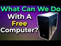 I Built A Free Computer What Can We Do With It In 2023