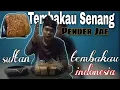 Download Lagu Tembakau Senang Pender Jae // Tembakau Sultan Indonesia🇲🇨