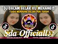 Download Lagu Dj Dalam Gelak Ku Menangis TIADA MENDUNG HUJAN PUN TURUN Remix New Version 2025 || By Sda Officiall