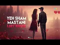 Yeh Sham Mastani - Lofi House | Kishore Kumar | Abhinav Parmar
