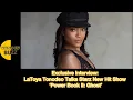 Exclusive Interview LaToya Tonodeo Talks New Hit Show Power Book II Ghost