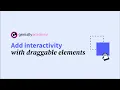 Add interactivity with draggable elements