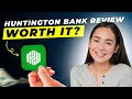 Huntington Bank Review 2024 Pros and Cons Detailed Overview
