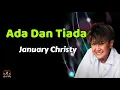 Lagu January Christy  -  Ada Dan Tiada  (Lirik Lagu)