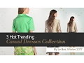 3 Hot Trending Casual Dresses Collection By Le Bos Winter 2017