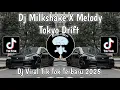 DJ MILKSHAKE X MELODY TOKYO DRIFT | SOUND VIRAL TIKTOK YOON FVNKY YANG KALIAN CARI!! DJ TERBARU