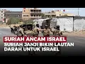 Download Lagu Ngeri! Pasukan Suriah Beri Ancaman Israel Jika Berani Lukai Ahmad Al Sharaa | OneNews Update