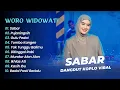 Woro Widowati - SABAR - PUJANINGSIH - GULU PEDOT || DANGDUT KOPLO HITS 2025
