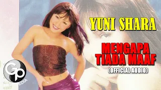 yuni shara mengapa tiada maaf official audio 