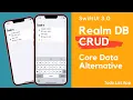 SwiftUI Alternative to Core Data - Realm Database