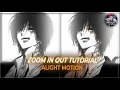 Simple zoom in out tutorial | Alight Motion | Preset + Qr + Xml