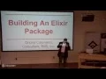 Elixir - Building a Hex pm Package with Onorio Catenacci