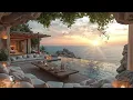 Sunset Jazz In Luxury Villa | Soothing Jazz With Sumptuous Dinner By The Sea For Romantic Vibes