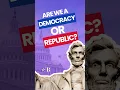 Is the US a Democracy or Republic