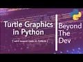 Turtle Graphics with Python 3 8 PyCharm Community 2019 Source code in GitHub BeyondTheDev