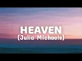 Julia Michaels - Heaven (lyrics) Lirik terjemahan