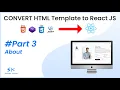 React JS Tutorial - Convert HTML Template to React JS Section About