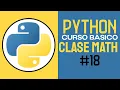 CURSO COMPLETO de PYTHON 2025 CLASE MATH en PYTHON CLASE