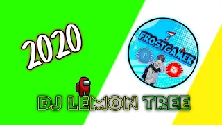 Download DJ LEMON TREE REMIX AMONG US 2020 MP3