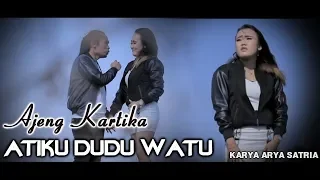 Download Ajeng Kartika - Atiku Dudu Watu Dj | Dangdut (Official Music Video) MP3