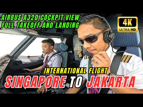 Download MP3 AIRBUS 320 - SINGAPORE TO JAKARTA - COCKPIT VIEW FULL FLIGHT || International Flight