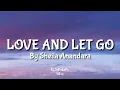 Download Lagu Love \u0026 Let Go - Raisa (cover) by Sheila Anandara | Lirik terjemahan