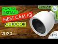 How To install and set up the Nest IQ Outdoor Camera