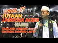 Lagu USTADZ DAS'AD LATIF DI ACEH || JUTAAN MANUSIA HADIRI TABLIGH AKBAR