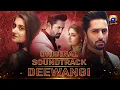 Download Lagu Deewangi [ Original Soundtrack ] Sahir Ali Bagga - Danish Taimoor - Hiba Bukhari | Geo Music
