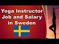 Yoga Instructor in Sweden - Jobs and Salaries in Sweden