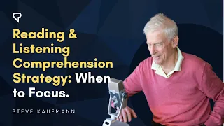 Reading & Listening Comprehension Strategy: When to Focus.