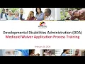 DDA Waiver Medicaid Waiver Application Process Training 2-16-24
