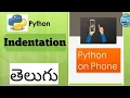 Part-8 indentation in Python in Telugu python code run on mobile in Telugu