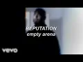 Post Malone - Reputation Empty Arena Edit