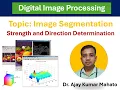 Module 2 2 Strength and Direction Determination Image Segmentation Digital Image Processing