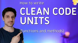 How to write clean code units functions and methods - Clean code and programming principles