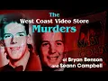 The West Coast Murders The Killing of Seann Campbell and Bryan Benson