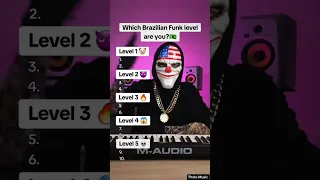 Which Brazilian Funk Level Are You Phonk Phonkmusic 