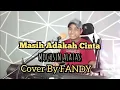 Download Lagu Masih Adakah Cinta_MUCHSIN ALATAS Cover By FANDY