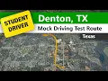 Denton Driving Test Route - Mock Texas TDPS DMV Route