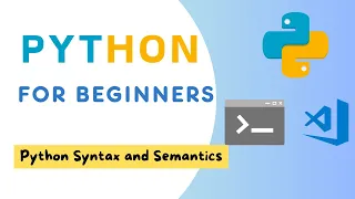 Python Syntax and Semantics Syntax Errors Semantic Errors
